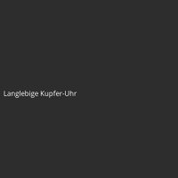 Langlebige Kupfer-Uhr